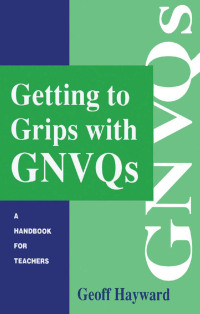 Cover image: Getting to Grips with GNVQs 1st edition 9780749414214