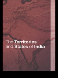 Imagen de portada: The Territories and States of India 1st edition 9781857431483