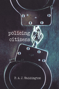 Titelbild: Policing Citizens 1st edition 9781857286922