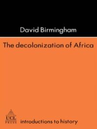 Imagen de portada: The Decolonization Of Africa 1st edition 9781857285406