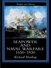 Titelbild: Seapower and Naval Warfare, 1650-1830 1st edition 9781857284782