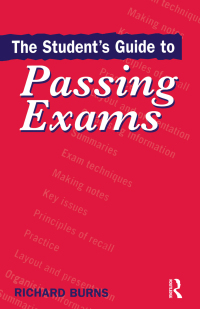 Imagen de portada: The Student's Guide to Passing Exams 1st edition 9781138419698