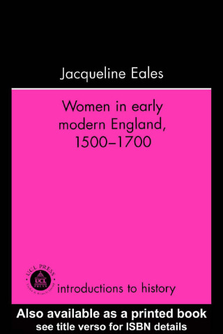 表紙画像: Women In Early Modern England, 1500-1700 1st edition 9781138176416