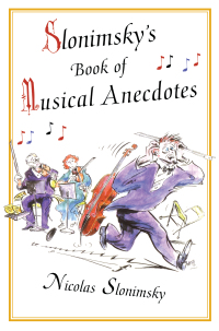 Imagen de portada: Slonimsky's Book of Musical Anecdotes 1st edition 9781138141919