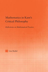 表紙画像: Mathematics in Kant's Critical Philosophy 1st edition 9780415512817