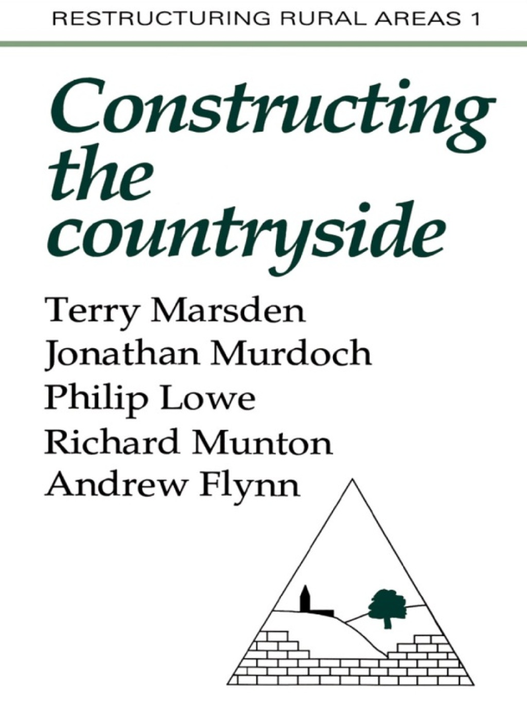Constructuring The Countryside An Approach To Rural Development 1st Edition