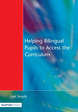 Cover image: Helping Bilingual Pupils to Access the Curriculum 1st edition 9781853468766