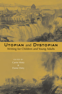صورة الغلاف: Utopian and Dystopian Writing for Children and Young Adults 1st edition 9780415940177