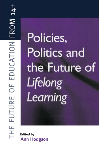 Omslagafbeelding: Policies, Politics and the Future of Lifelong Learning 1st edition 9781138421370