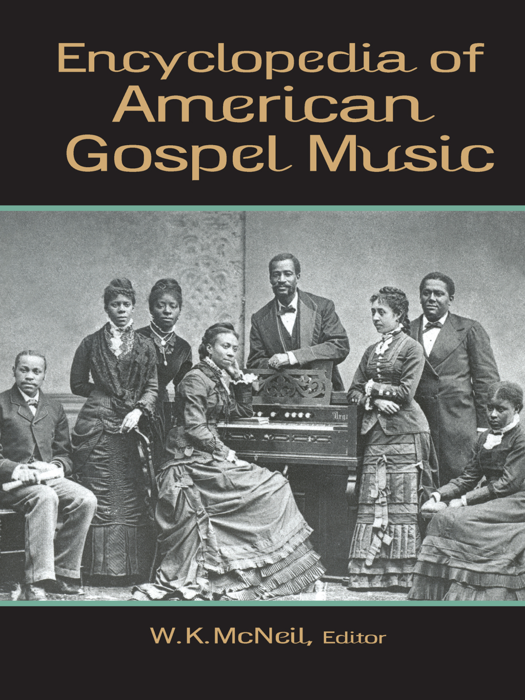 Encyclopedia of American Gospel Music 1st Edition