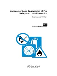 صورة الغلاف: Management and Engineering of Fire Safety and Loss Prevention 1st edition 9781851666768