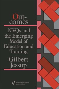 Cover image: Outcomes: Nvqs And The Emerging Model Of Education And Training 1st edition 9781850009733