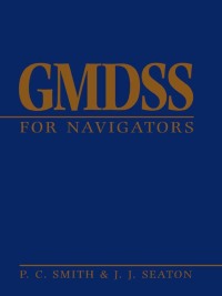 صورة الغلاف: GMDSS for Navigators 1st edition 9780750621779