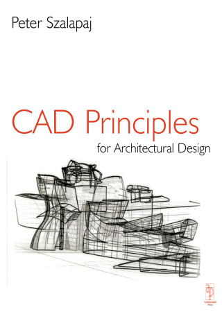 Cover image: CAD Principles for Architectural Design 1st edition 9781032501581