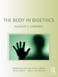 Imagen de portada: The Body in Bioethics 1st edition 9781844720569