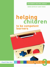 Cover image: Helping Children to be Competent Learners 1st edition 9781843124504