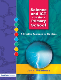 Cover image: Science and ICT in the Primary School 1st edition 9781843121206