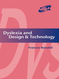 Titelbild: Dyslexia and Design & Technology 1st edition 9781138179172