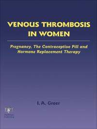 Imagen de portada: Venous Thrombosis in Women 1st edition 9781842142288