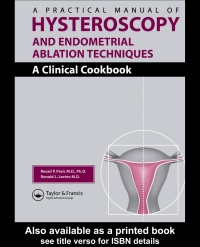 Imagen de portada: A Practical Manual of Hysteroscopy and Endometrial Ablation Techniques 1st edition 9781842142240