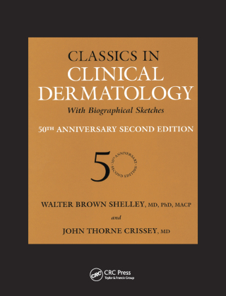 Cover image: Classics in Clinical Dermatology with Biographical Sketches, 50th Anniversary 1st edition 9781842142073