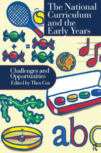 Cover image: National Curriculum In The Early Years 1st edition 9780750706018