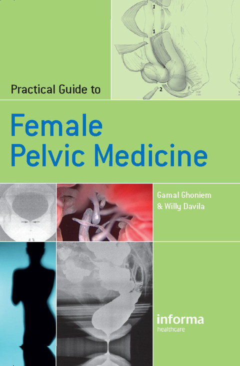 Practical Guide to Female Pelvic Medicine, 1st Edition - FULL INSTANT DOWNLOAD | PDF DOCX EPUB