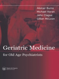 Cover image: Geriatric Medicine for Old-Age Psychiatrists 1st edition 9781841843933