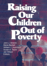 Imagen de portada: Raising Our Children Out of Poverty 1st edition 9780789008350
