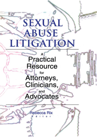 Imagen de portada: Sexual Abuse Litigation 1st edition 9780789011749