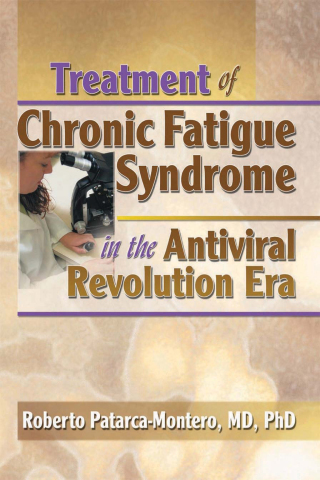 Cover image: Treatment of Chronic Fatigue Syndrome in the Antiviral Revolution Era 1st edition 9780789012531