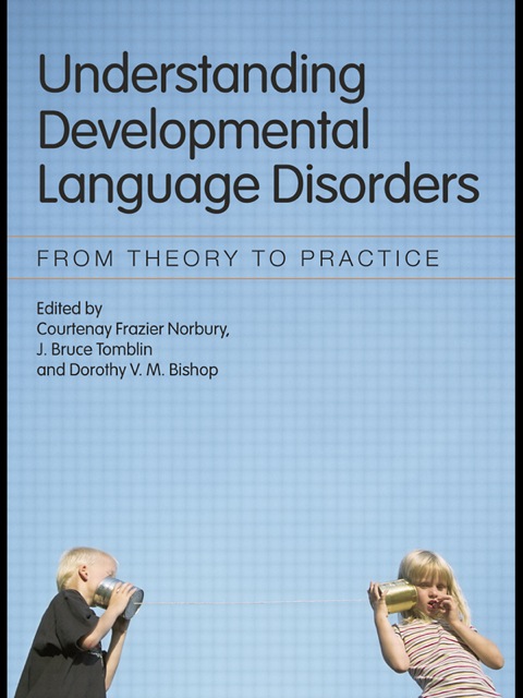 Understanding Developmental Language Disorders: From Theory to Practice, 1st Edition - FULL INSTANT DOWNLOAD | PDF DOCX EPUB