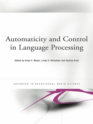 Immagine di copertina: Automaticity and Control in Language Processing 1st edition 9781841696508