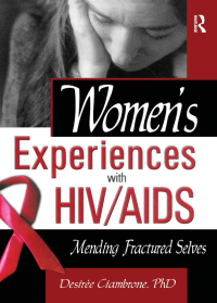 Omslagafbeelding: Women's Experiences with HIV/AIDS 1st edition 9780789017574