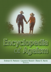 Imagen de portada: Encyclopedia of Ageism 1st edition 9780789018892