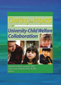 Titelbild: Charting the Impacts of University-Child Welfare Collaboration 1st edition 9780789020352
