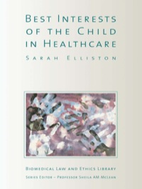 Cover image: The Best Interests of the Child in Healthcare 1st edition 9781844720439