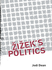 Cover image: Zizek's Politics 1st edition 9780415951760