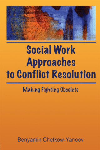 Cover image: Social Work Approaches to Conflict Resolution 1st edition 9780789001856