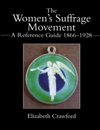 صورة الغلاف: The Women's Suffrage Movement 1st edition 9781841420318