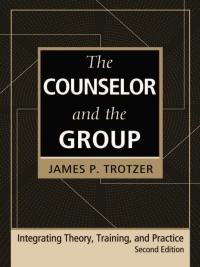 Cover image: The Counselor and the Group, fourth edition 4th edition 9780415861175