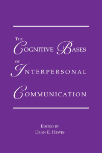 表紙画像: The Cognitive Bases of Interpersonal Communication 1st edition 9780805804690