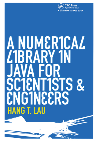 Cover image: A Numerical Library in Java for Scientists and Engineers 1st edition 9781584884309