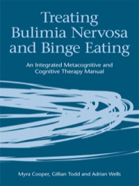 Cover image: Treating Bulimia Nervosa and Binge Eating 1st edition 9781583919453