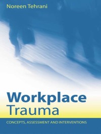 Cover image: Workplace Trauma 1st edition 9781583918760