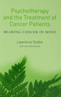 Imagen de portada: Psychotherapy and the Treatment of Cancer Patients 1st edition 9781583918562