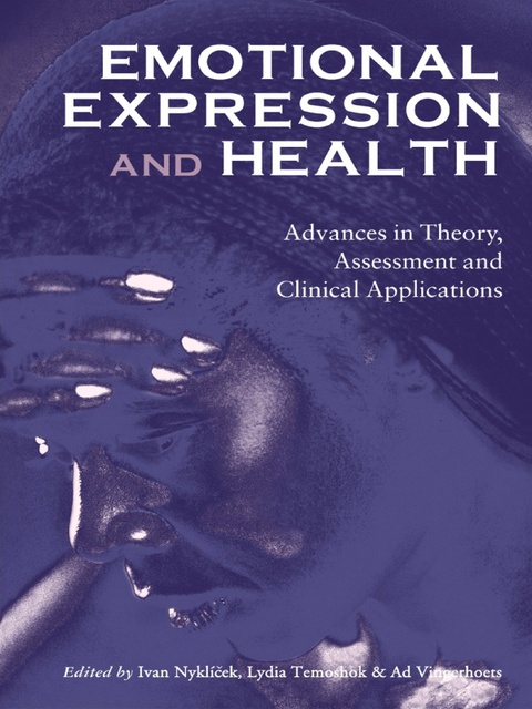 Emotional Expression and Health: Advances in Theory, Assessment and Clinical Applications, 1st Edition - FULL INSTANT DOWNLOAD | PDF DOCX EPUB