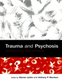 表紙画像: Trauma and Psychosis 1st edition 9781138871892