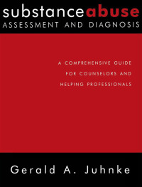 Imagen de portada: Substance Abuse Assessment and Diagnosis 1st edition 9781138415065