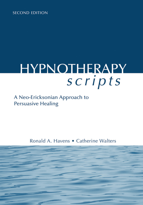 Hypnotherapy Scripts: A Neo-Ericksonian Approach to Persuasive Healing, 2nd Edition - FULL INSTANT DOWNLOAD | PDF DOCX EPUB